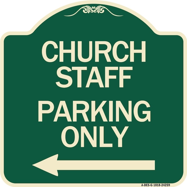 Signmission Church Staff Parking W/ Left Arrow Heavy-Gauge Aluminum Architectural Sign, 18" x 18", G-1818-24259 A-DES-G-1818-24259 - main